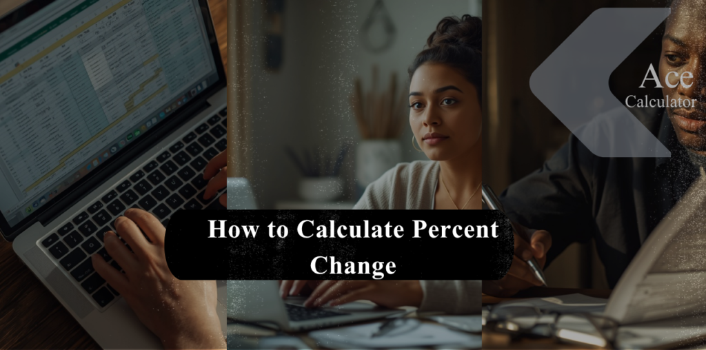 How to Calculate Percent Change