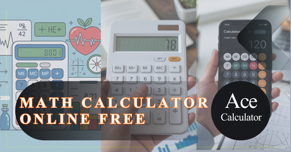 Math Calculator Online Free – Fast & Accurate Tools