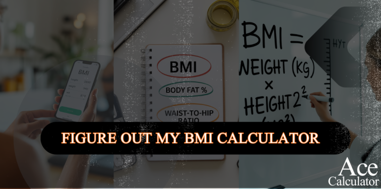 Figure Out My BMI Calculator